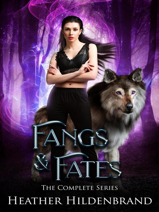 Title details for Fangs & Fates the Complete Trilogy by Heather Hildenbrand - Wait list